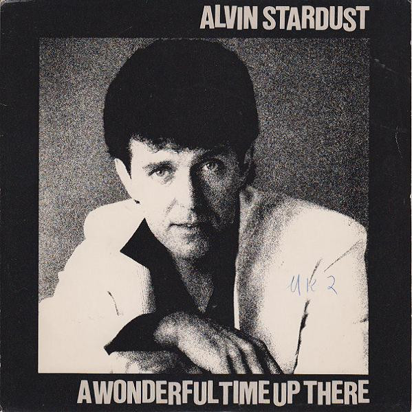 【中古】7” Alvin Stardust A Wonderful Time Up There BUY132 Stiff Records /00080