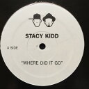 【中古】米12” Stacy Kidd Where Did It Go KL002 Kenlou Records /00250