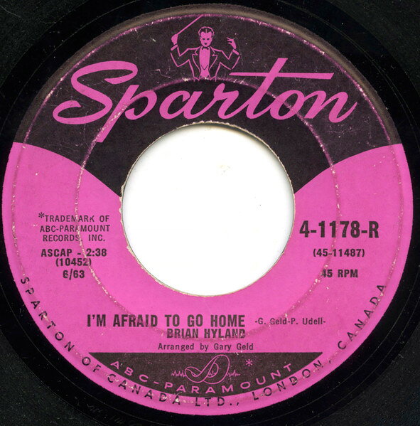 加7” Brian Hyland Im Afraid To Go Home 41178R Sparton /00080