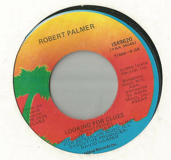 【中古】米7” Robert Palmer Looking For Clues IS49620 Island Records /00080