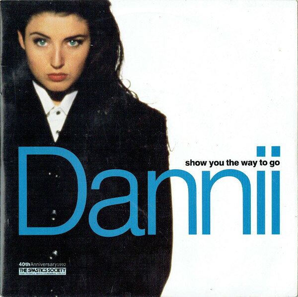 7” Dannii Minogue Show You The Way To Go MCS1671 MCA Records /00080
