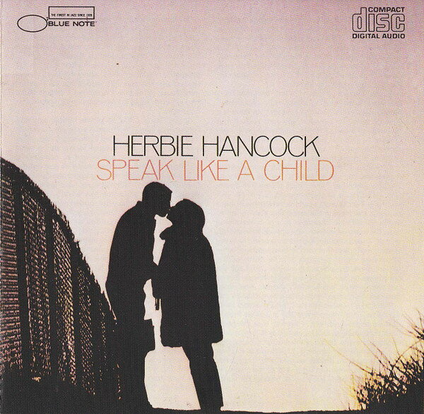 欧CD Herbie Hancock Speak Like A Child CDP7461362 Blue Note /00110