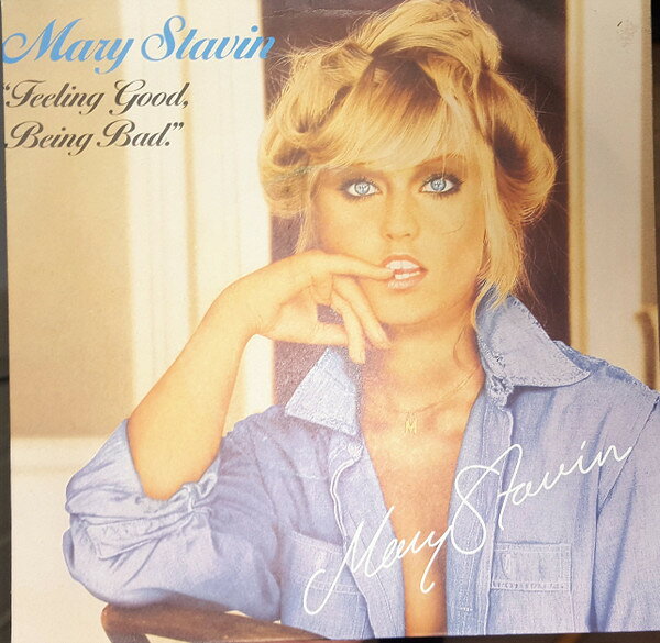 7” Mary Stavin Feeling Good, Being Bad ARO179 Ariola /00080