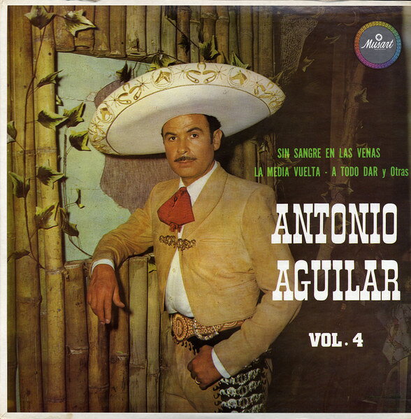 LP Antonio Aguilar Vol. 4 DM832 MUSART /00260
