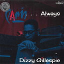 【新品】英2LP Dizzy Gillespie Paris ....Always Volume One BIRD002LP Birdland /00260