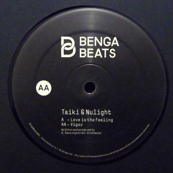 【新品】英12” Taiki, Nulight Love Is The Feeling / Vigor BBEATS002 Benga Beats /00218