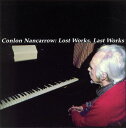 【中古】米CD Nancarrow Lost Works Last Works OM10022 Other Minds /00110