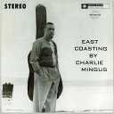 【中古】米CD Charles Mingus East Coasting 30022 Bethlehem Records /00110