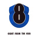 【中古】英CD 8 from the Egg 8 from the Egg OERCD002 Orange Egg Records /00110