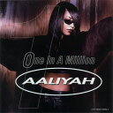【中古】米CD Aaliyah One I Gave My Heart to / One in a Million 295534 Atlantic /00110