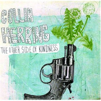 【中古】米CD Collin Herring The Other Side Of Kindness CHKINDML01 Not On Label /00110
