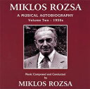 【中古】輸入CD Mikl?s R?zsa Miklos Rozsa A Musical Autobiography Volume Two - 1 SSCD63...