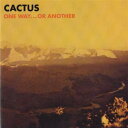 【中古】独CD Cactus One Way Or Another LECD901015O Linea Records /00110