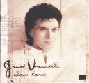 【中古】米CD Gino Vannelli Slow Love 3145574412 Verve Forecast /00110