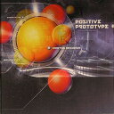 【中古】輸入CD Various Positive Prototype PROCD001 Proton Records /00110