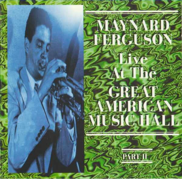 š۱CD Maynard Ferguson Live At The Great American Music Hall Part II...