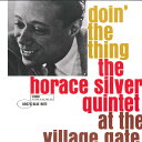 【新品】米、欧LP Horace Silver Quintet Doin The Thing - At The Village Gate 00602508073830 Blue Note, UMe /00260