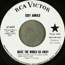 【中古】加7” Eddy Arnold Make The World Go Away 478679 RCA Victor /00080