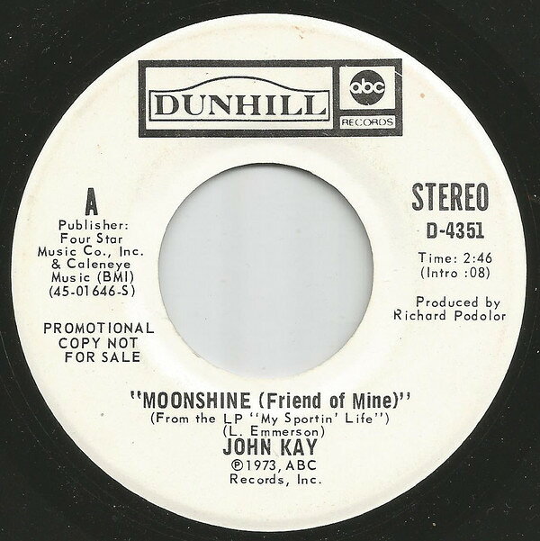 【中古】米7” John Kay Moonshine (Friend Of Mine) D4351PROMO ABC/Dunhill Records プロモ /00080