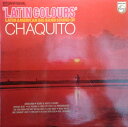 【中古】英LP Chaquito Latin Colours 6382106 Philips /00260