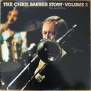 【中古】英LP Chris Barber The Chris Barber Story Volume 3 (The Seventies) BLM51005 Bl...