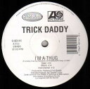 【中古】米12” Trick Daddy Im A Thug 085141 Slip-N-Slide Records /00250