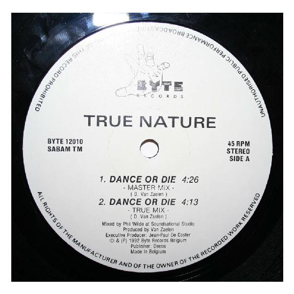 【中古】ベルギー12” True Nature Dance Or Die BYTE12010 Byte Records /00250