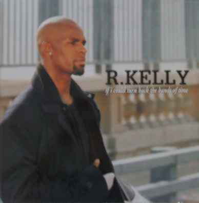 š۱12 R. Kelly If I Could Turn Back The Hands Of Time 0523180 Jive /00250
