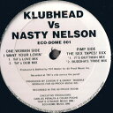 【中古】米12” Klubhead I Want Your Lovin / The Sex Tapes! XXX ECODOME001 ECODOME /002...