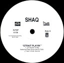 【中古】米12” Shaquille Oneal Strait Playin INT8P6106PROMO Interscope Records, /00250