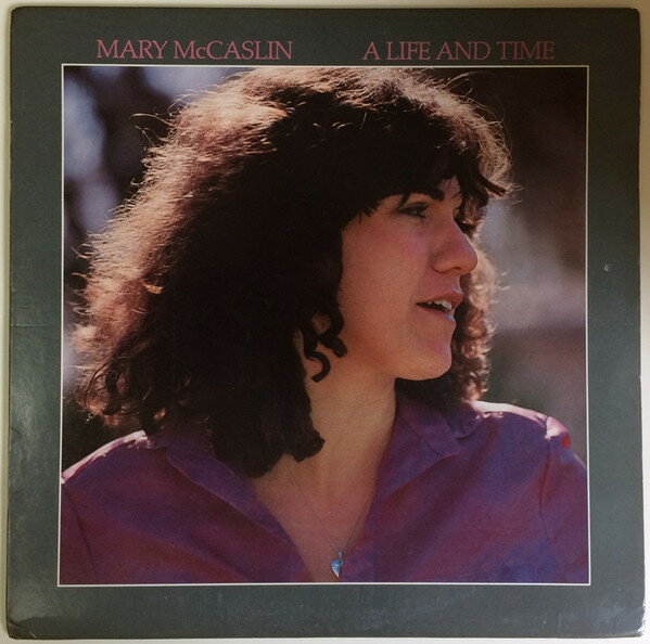 LP Mary McCaslin A Life And Time FF203 Flying Fish /00260