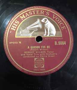 【中古】英78RPM/SP Robert Wilson A Gordon For Me / When The Heather Gleams Like Star B9864 HIS MASTERS VOICE /00500