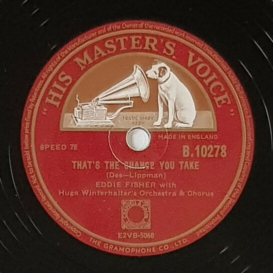 【中古】英78RPM/SP Eddie Fisher, Hugo Winterhalte Thats The Chanc You Take / Im Yors B10278 HIS ..