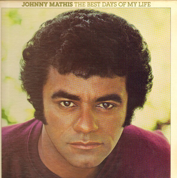 【中古】LP Johnny Mathis The Best Days Of My Life AL35649 /00260