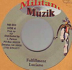 【中古】ジャマイカ7” Luciano / Chrisinti Fulfillment / Ultimate NB003 Militant Muzik /00080