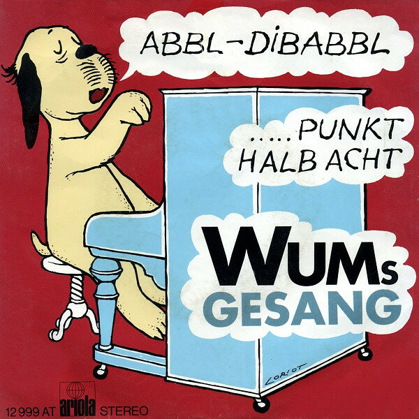 【中古】7” Wums Gesang Abbl - Dibabbl / Punkt Halb Acht 12999AT Ariola /00080