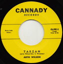 【中古】英7” Artie Wilson Tarzan 45X300 Cannady Records /00080