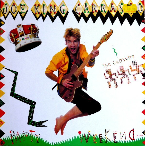 【中古】米LP Joe King Carrasco &amp; The Crowns Party Weekend MCA5404 MCA /00260