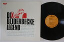 【中古】LP Bix Beiderbecke Bix Beiderbecke Legend RA5298 RCA /00260