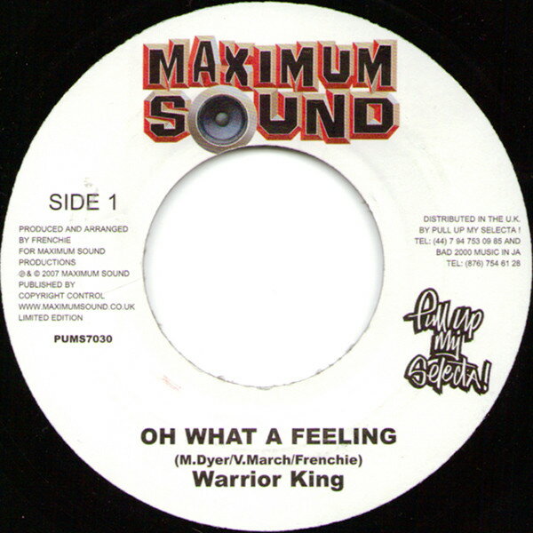 【中古】英7” Warrior King Oh What A Feeling PUMS7030 Maximum Sound /00080