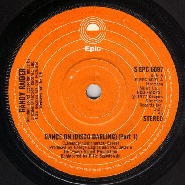 【中古】英7” Randy Raider Dance On (Disco Darling) SEPC6097PROMO Epic プロモ /00080