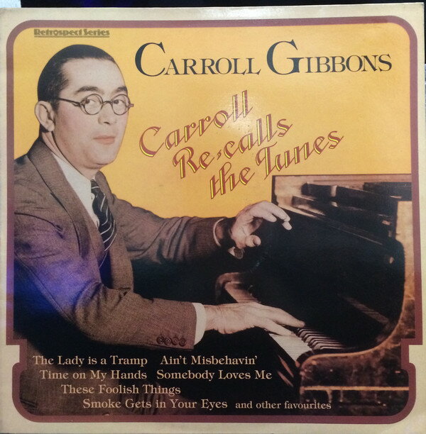 【中古】英LP Carroll Gibbons Carroll Re-Calls The Tunes SH509 World Records /00260