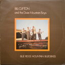 【中古】英LP Bill Clifton & His Dixie Mount Blue Ridge Mountain Bluegrass WRS047 West...