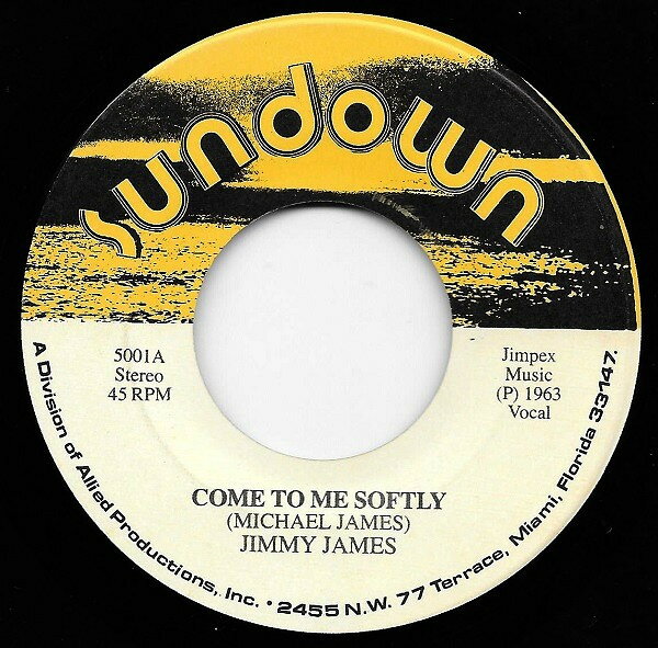 【中古】米7” Jimmy James Come To Me Softly / My Request 5001 Sundown /00080