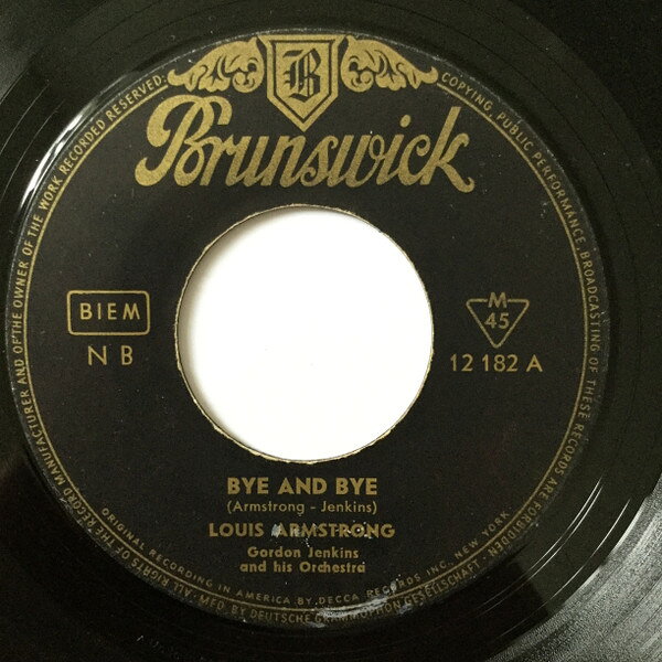 【中古】7” Louis Armstrong Bye And Bye / Pretty Little Missy 12182 Brunswick /00080