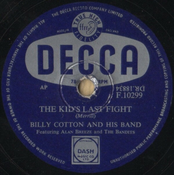 【中古】英78RPM/SP Billy Cotton & His Band The Kids Last Fight / Friends And Neighbours F10299 DECCA /00500