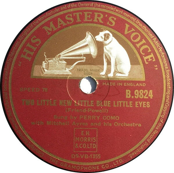 【中古】英78RPM/SP Perry Como, Mitchell Ayres & H Two Little New Little Blue Little Eyes / I Wish I H B9824 HIS MASTERS VOICE /00500
