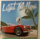 【中古】CD オムニバス, 西郡よう子, 桐ヶ谷 Light Mellow Sunshine UICZ8167 Universal Music /00110