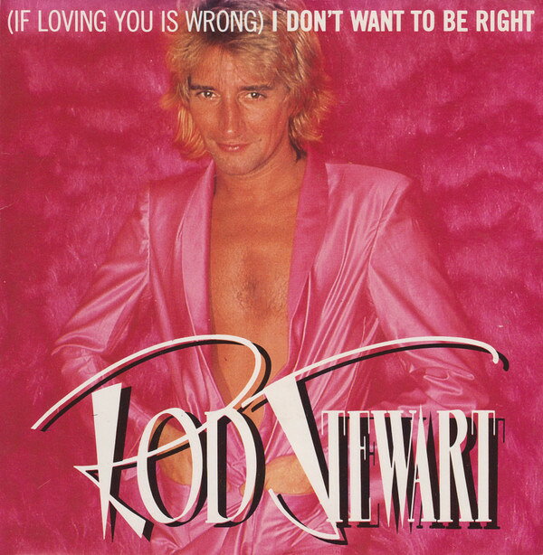 【中古】7” Rod Stewart (If Loving You Is Wrong) I Dont Want To Be Right RIVA23 Riva /00080