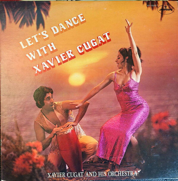 【中古】LP Xavier Cugat &amp; His Orchestra Lets Dance With Xavier Cugat BT5227 MERCURY /00260
